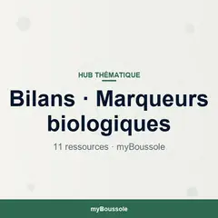 Bilans et marqueurs biologiques : toutes les ressources
