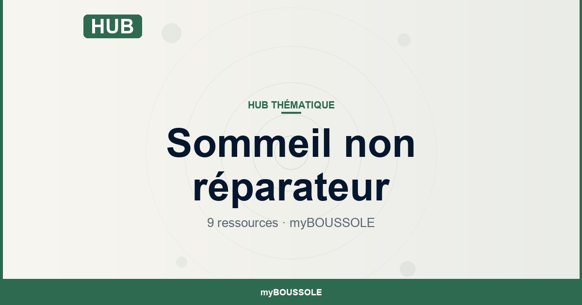 Sommeil non réparateur : mécanismes et ressources