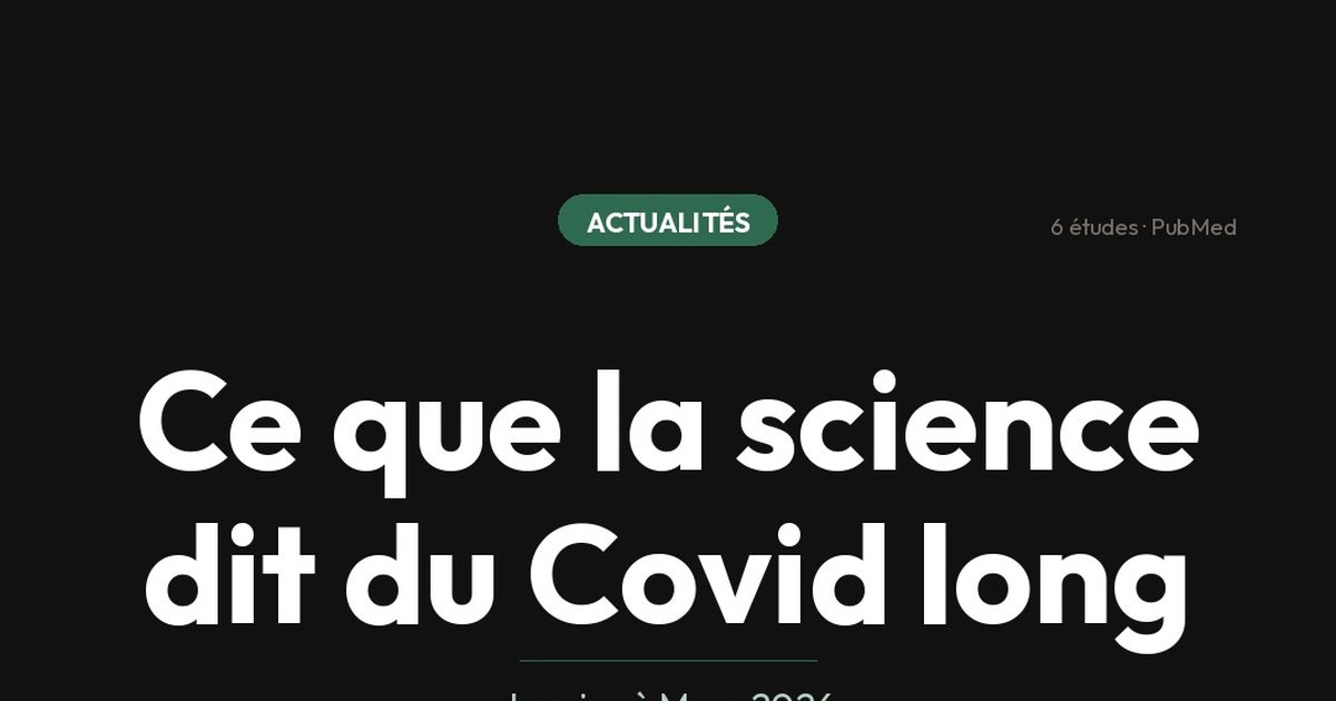 Veille Covid long : les actualités scientifiques